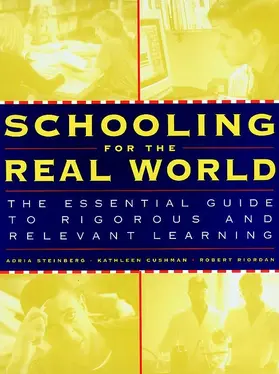 Steinberg / Cushman / Riordan | Schooling for the Real World | Buch | 978-0-7879-5041-5 | sack.de