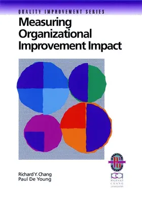 Chang / De Young |  Measuring Organizational Improvement Impact | Buch |  Sack Fachmedien