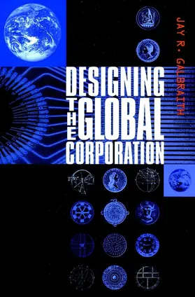 Galbraith |  Designing the Global Corporation | Buch |  Sack Fachmedien