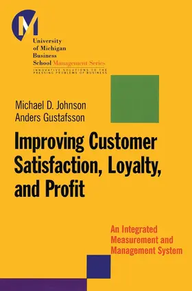 Johnson / Gustafsson |  Improving Customer Satisfaction, Loyalty, and Profit | Buch |  Sack Fachmedien