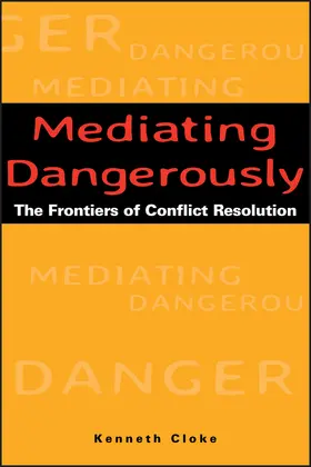 Cloke |  Mediating Dangerously | Buch |  Sack Fachmedien