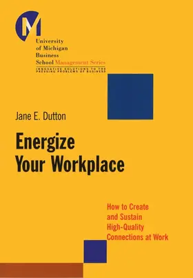 Dutton | Energize Your Workplace | Buch | 978-0-7879-5622-6 | sack.de