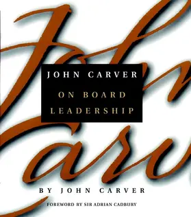 Carver |  John Carver on Board Leadership | Buch |  Sack Fachmedien