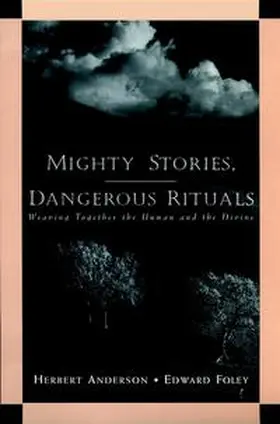 Anderson / Foley |  Mighty Stories, Dangerous Rituals | eBook | Sack Fachmedien