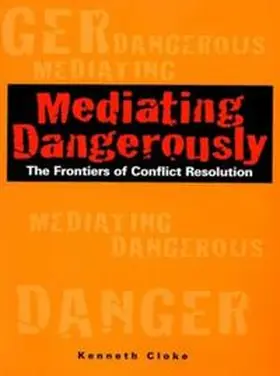 Cloke |  Mediating Dangerously | eBook | Sack Fachmedien