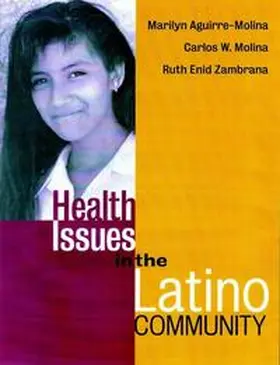 Aguirre-Molina / Molina / Zambrana |  Health Issues in the Latino Community | eBook | Sack Fachmedien