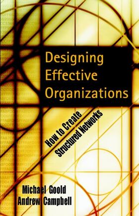 Goold / Campbell | Designing Effective Organizations | Buch | 978-0-7879-6064-3 | sack.de