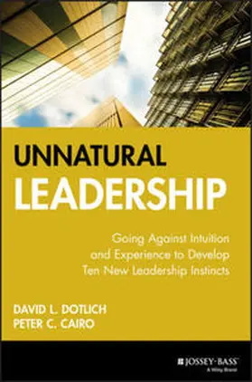 Dotlich / Cairo |  Unnatural Leadership | eBook | Sack Fachmedien
