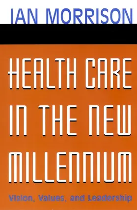Morrison |  Health Care in New Millennium P | Buch |  Sack Fachmedien