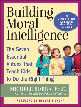 Borba |  Building Moral Intelligence | Buch |  Sack Fachmedien