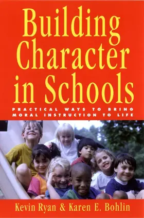 Ryan / Bohlin |  Building Character in Schools | Buch |  Sack Fachmedien