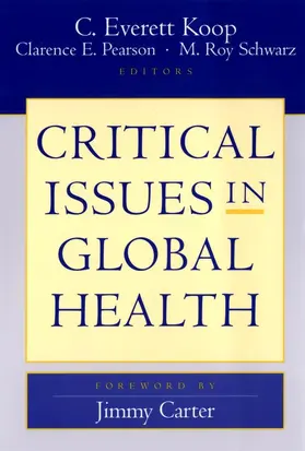 Koop / Pearson / Schwarz | Critical Issues Global Health | Buch | 978-0-7879-6377-4 | www.sack.de