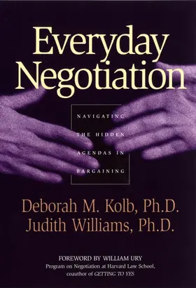 Kolb / Williams |  Everyday Negotiation | Buch |  Sack Fachmedien