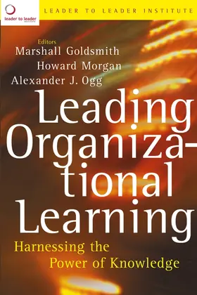 Goldsmith / Morgan / Ogg |  Leading Organizational Learning | Buch |  Sack Fachmedien