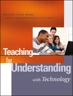 Wiske / Breit |  Teaching for Understanding with Technology | Buch |  Sack Fachmedien
