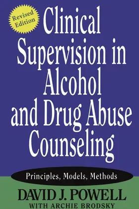 Powell |  Clinical Supervision in Alcohol and Drug Abuse Counseling | Buch |  Sack Fachmedien