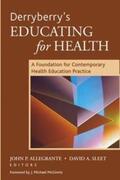 Allegrante / Sleet |  Derryberry's Educating for Health | eBook | Sack Fachmedien