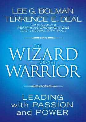 Bolman / Deal |  The Wizard and the Warrior | Buch |  Sack Fachmedien