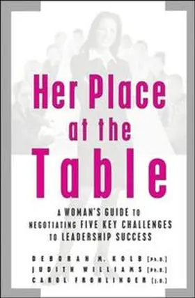 Kolb / Williams / Frohlinger |  Her Place at the Table | eBook | Sack Fachmedien