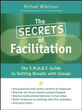 Wilkinson |  The Secrets of Facilitation | eBook | Sack Fachmedien