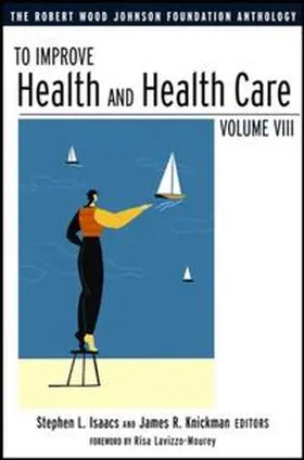 Isaacs / Knickman |  To Improve Health and Health Care | eBook | Sack Fachmedien