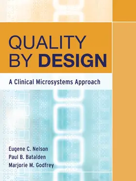 Nelson / Batalden / Godfrey | Quality by Design | Buch | 978-0-7879-7898-3 | sack.de