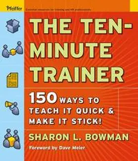 Bowman |  The Ten-Minute Trainer | eBook | Sack Fachmedien