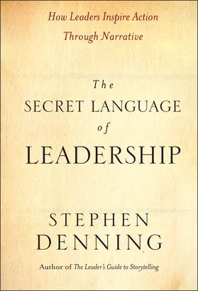Denning |  The Secret Language of Leadership | Buch |  Sack Fachmedien