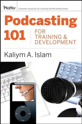 Islam |  Podcasting 101 for Training and Development | Buch |  Sack Fachmedien