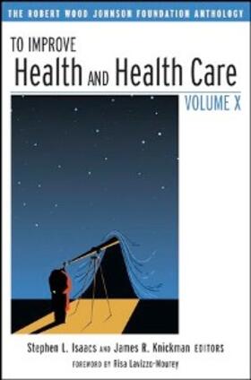 Isaacs / Knickman | To Improve Health and Health Care Volume X | E-Book | sack.de
