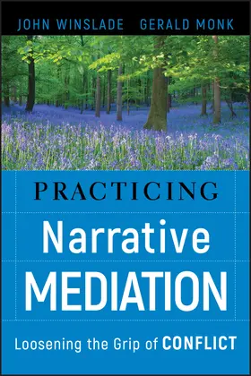 Winslade / Monk |  Practicing Narrative Mediation | Buch |  Sack Fachmedien