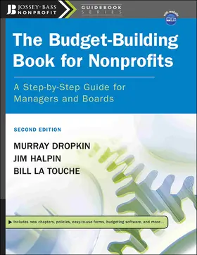 Dropkin / Halpin / La Touche |  The Budget-Building Book for Nonprofits | Buch |  Sack Fachmedien