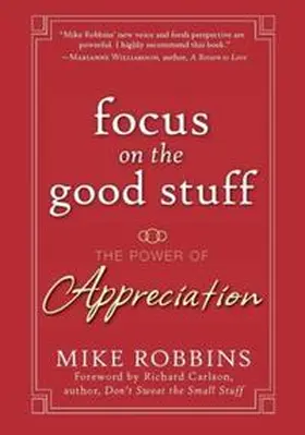 Robbins |  Focus on the Good Stuff | eBook | Sack Fachmedien