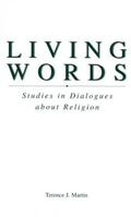 Martin |  Living Words: Studies in Dialogues about Religion | Buch |  Sack Fachmedien
