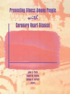 Piette / Kaplan / Ferrari |  Preventing Illness Among People With Coronary Heart Disease | Buch |  Sack Fachmedien