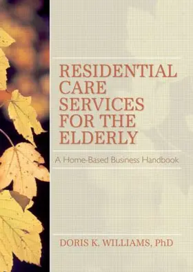 Williams | Residential Care Services for the Elderly | Buch | 978-0-7890-0066-8 | www.sack.de
