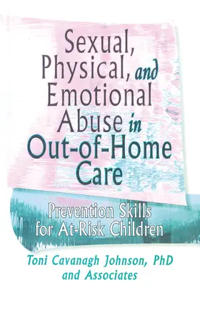 Johnson |  Sexual, Physical, and Emotional Abuse in Out-of-Home Care | Buch |  Sack Fachmedien