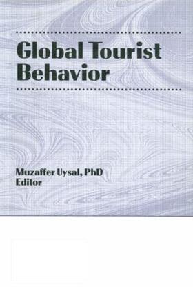 Kaynak / Uysal | Global Tourist Behavior | Buch | 978-0-7890-0096-5 | sack.de