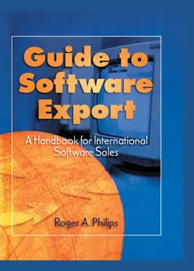 Philips | Guide To Software Export: A Handbook For International Software Sales | Buch | 978-0-7890-0143-6 | www.sack.de
