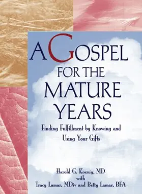 Koenig |  A Gospel for the Mature Years | Buch |  Sack Fachmedien