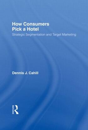 Winston / Cahill |  How Consumers Pick a Hotel | Buch |  Sack Fachmedien