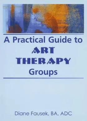 Steinbach |  A Practical Guide to Art Therapy Groups | Buch |  Sack Fachmedien