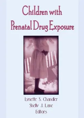 Chandler / Lane | Children With Prenatal Drug Exposure | Buch | 978-0-7890-0221-1 | www.sack.de