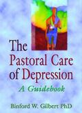 Koenig / Gilbert |  The Pastoral Care of Depression | Buch |  Sack Fachmedien
