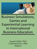 Kaynak / Wolfe / Keys |  Business Simulations, Games, and Experiential Learning in International Business Education | Buch |  Sack Fachmedien