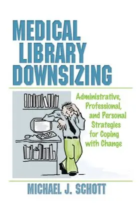 Schott |  Medical Library Downsizing | Buch |  Sack Fachmedien