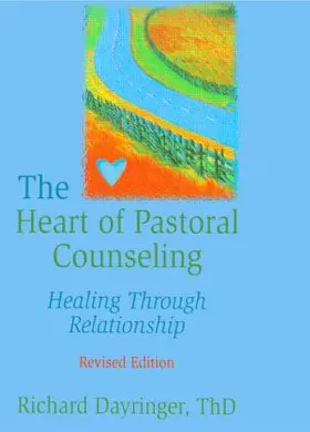 Dayringer |  The Heart of Pastoral Counseling | Buch |  Sack Fachmedien