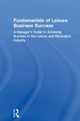 Winston |  Fundamentals of Leisure Business Success | Buch |  Sack Fachmedien