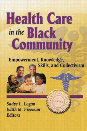 Logan / Freeman |  Health Care in the Black Community | Buch |  Sack Fachmedien