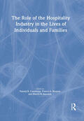 Cummings / Kwansa / Sussman |  The Role of the Hospitality Industry in the Lives of Individuals and Families | Buch |  Sack Fachmedien